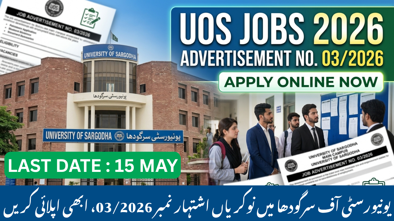 University of Sargodha UOS Jobs Advertisement No. 03/2026